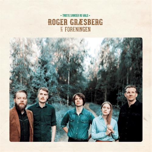 Roger Græsberg & Foreningen Triste Sanger og Vals (LP)